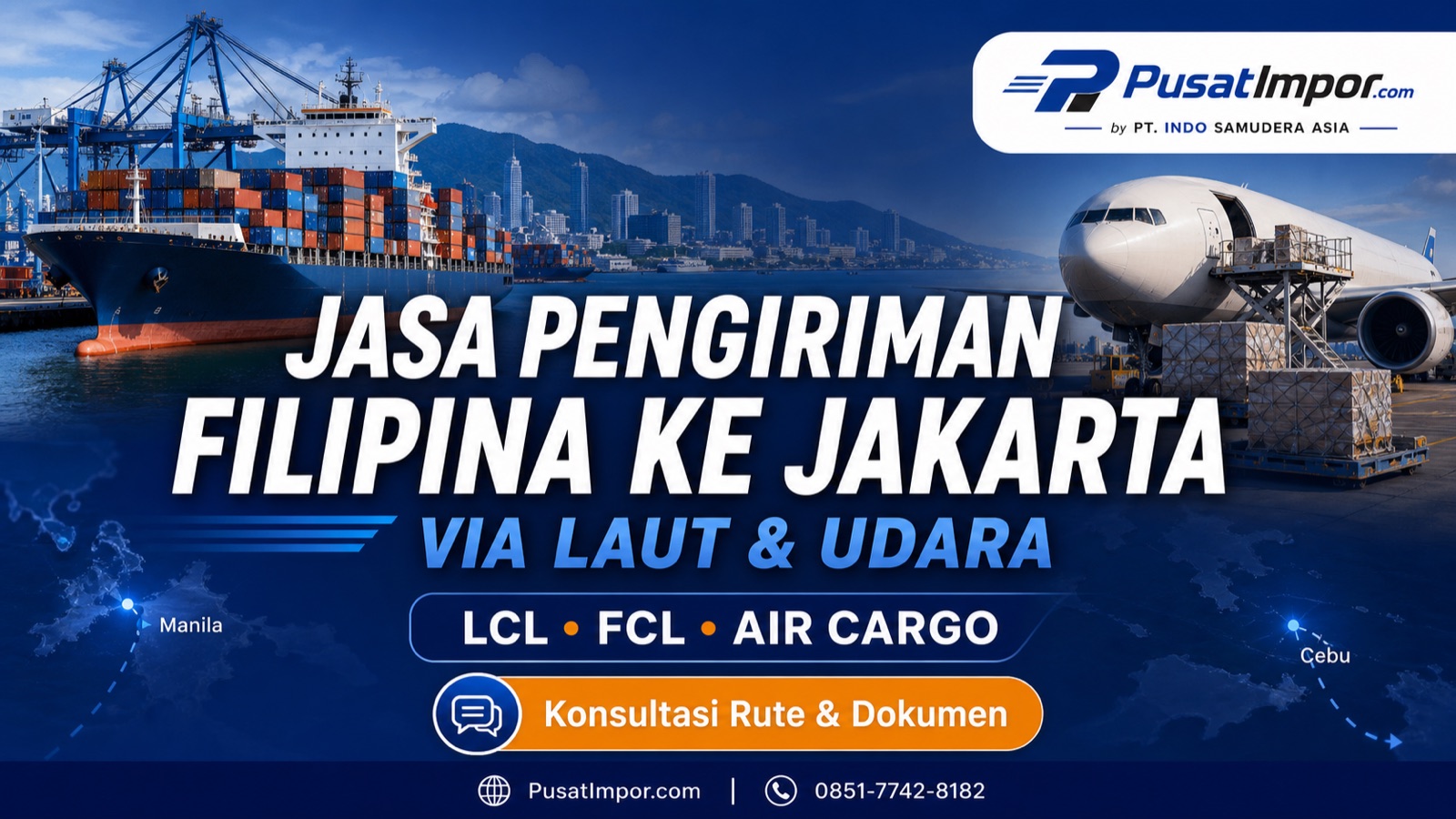 Jasa pengiriman barang dari Filipina via laut dan udara ke Jakarta - Pusat Impor