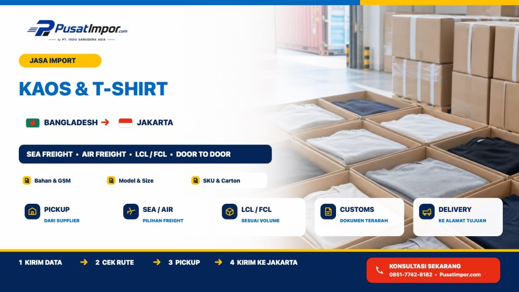 Jasa Pengiriman Kaos dan T-Shirt dari Bangladesh ke Jakarta — Pusat Impor