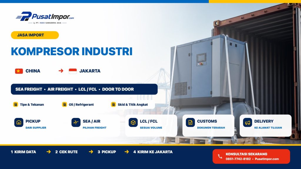 Jasa Pengiriman Kompresor Industri dari China ke Jakarta — Pusat Impor