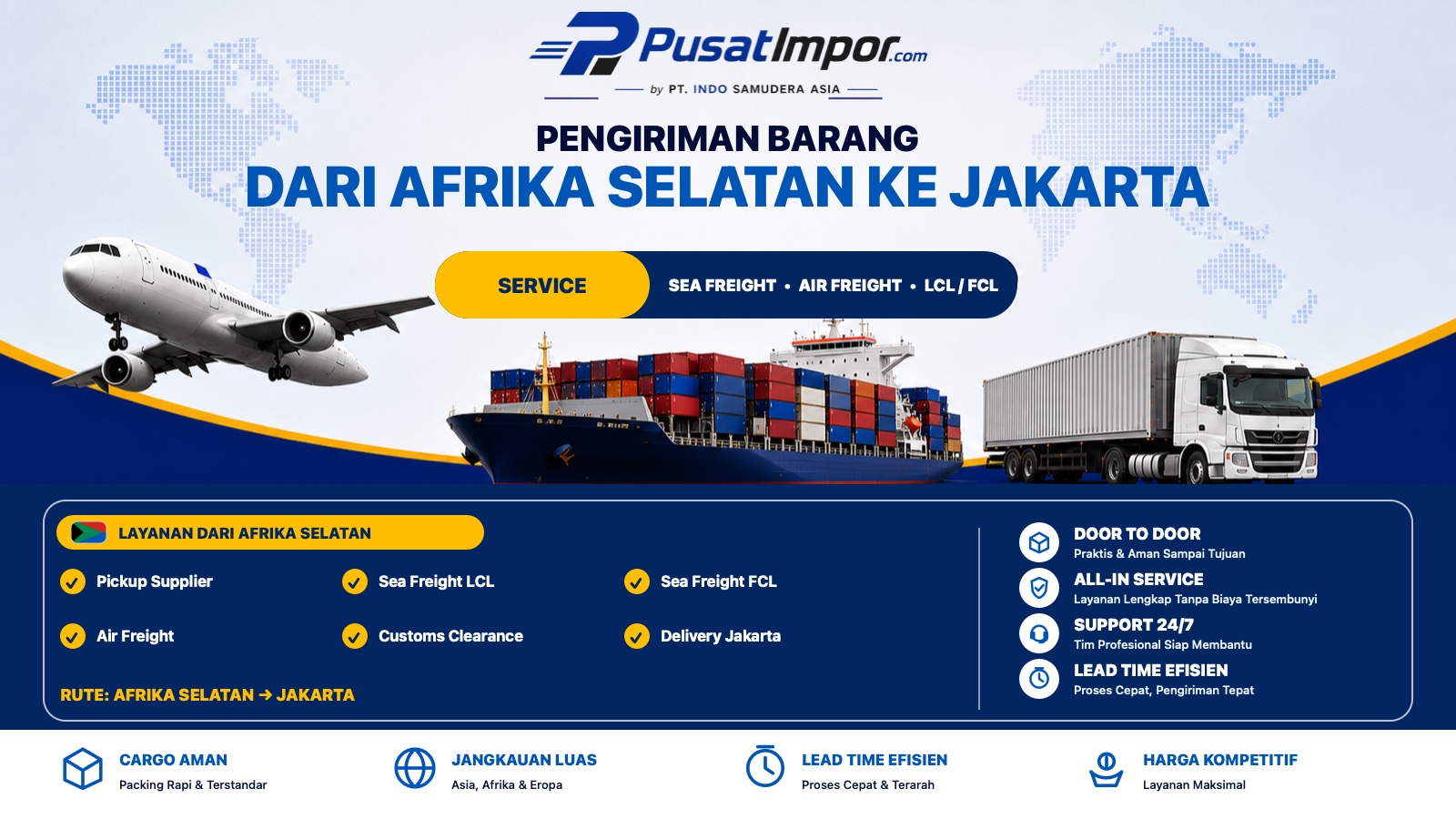 Jasa Pengiriman Barang dari Afrika Selatan via Laut dan Udara ke Jakarta — Pusat Impor