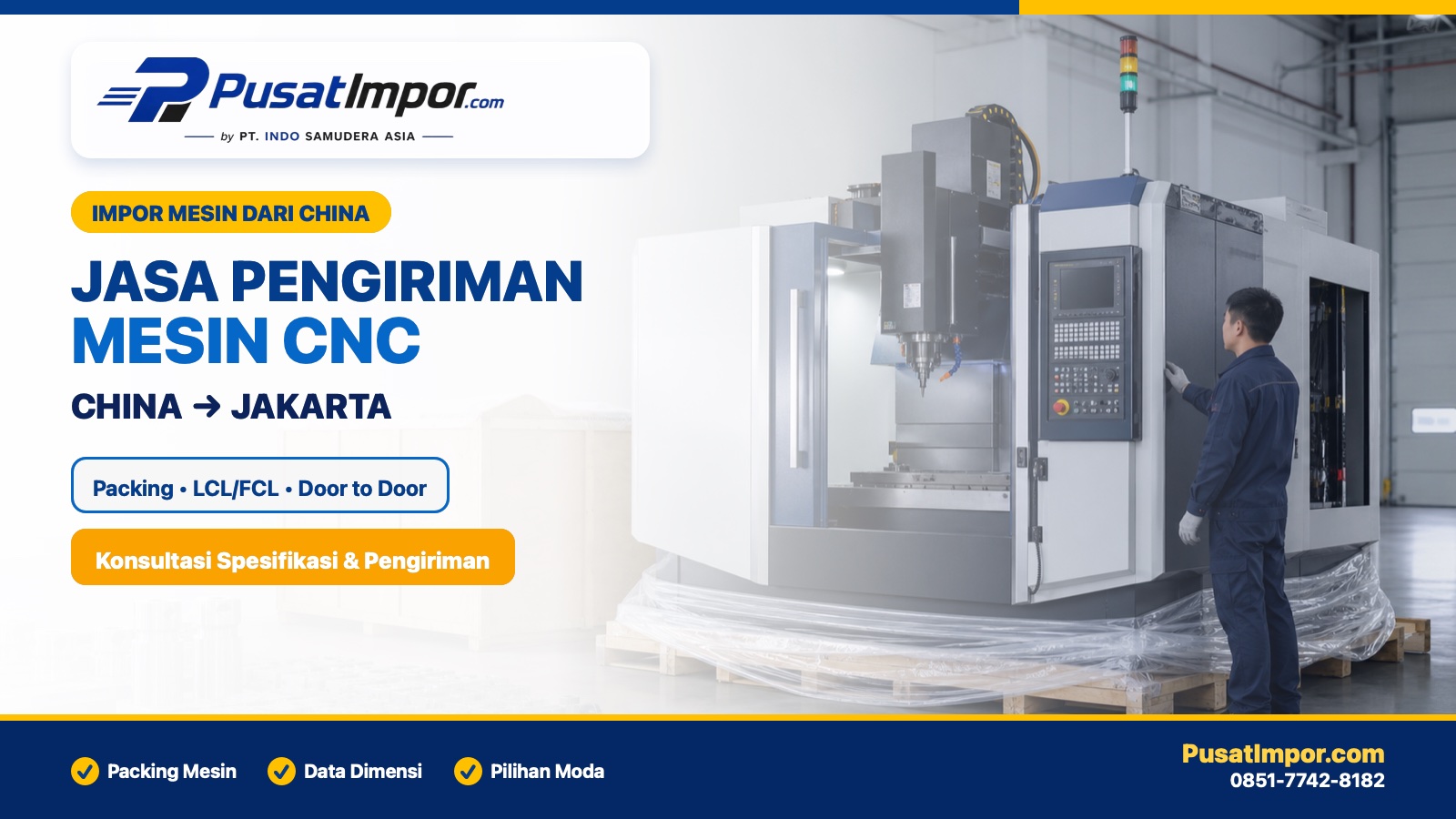 Jasa pengiriman mesin CNC dari China ke Jakarta