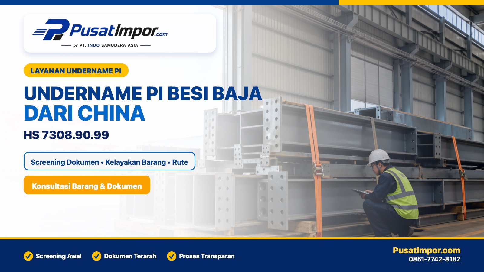 Jasa undername PI besi baja dari China HS 7308.90.99