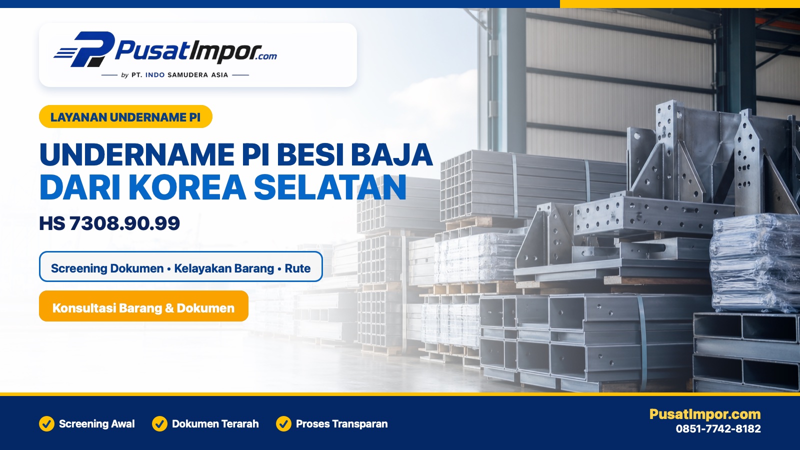 Jasa undername PI besi baja dari Korea Selatan HS 7308.90.99