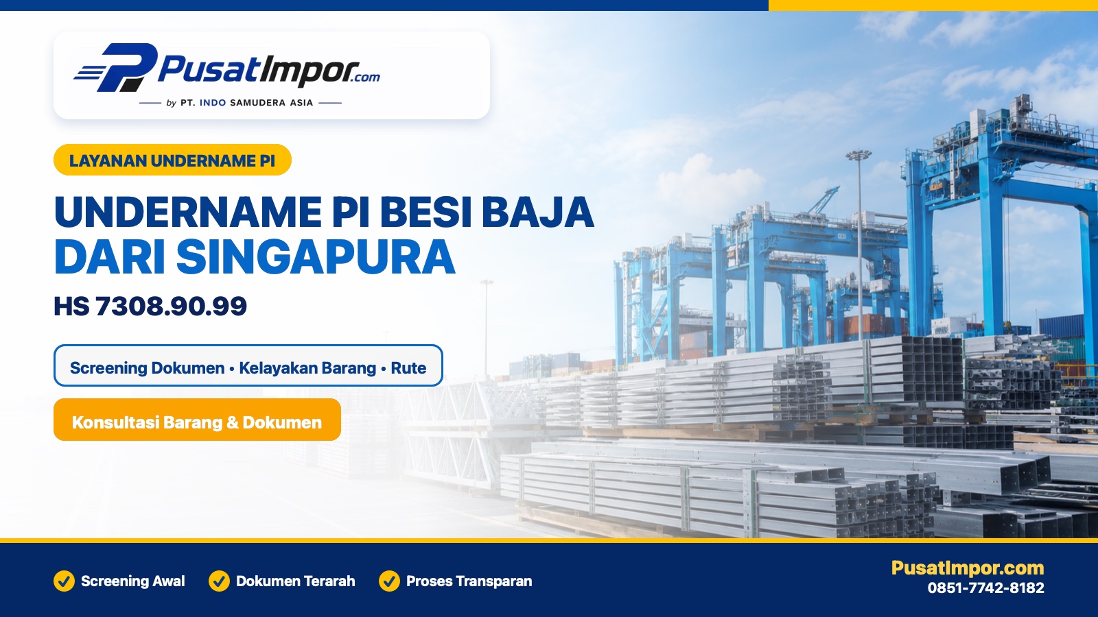 Jasa undername PI besi baja dari Singapura HS 7308.90.99