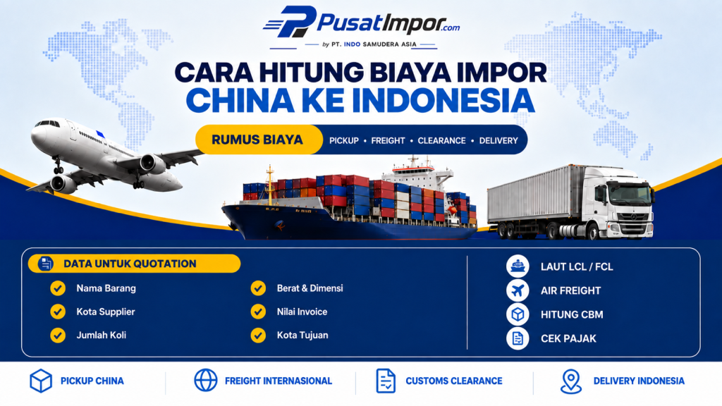 Infografik cara menghitung biaya impor dari China ke Indonesia melalui laut atau udara