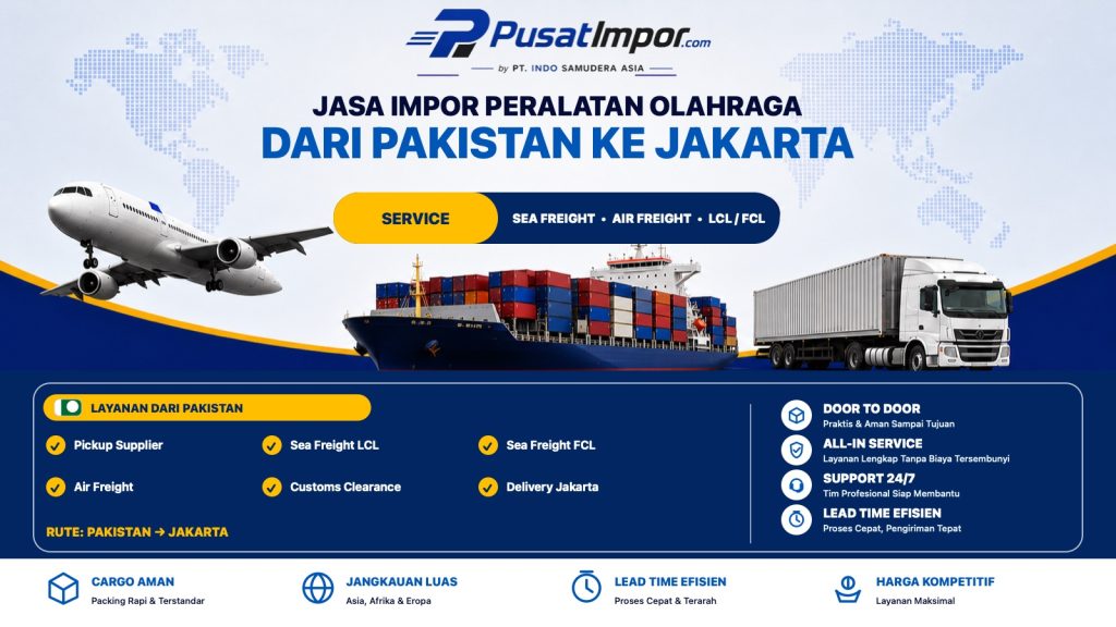Jasa Impor Peralatan Olahraga dari Pakistan — Pusat Impor